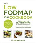 The Low-FODMAP Diet Cookbook: 150 simple and delicious recipes to relieve symptoms of IBS, Crohn's disease, coeliac disease and other digestive disorders