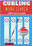 Curling Word Search: 40 puzzles | Challenging Puzzle Book For Adults, Kids, Seniors | More than 300 Curlings words about Ice Sport With Granite Stones ... Gift for Curler | Training brain with fun.