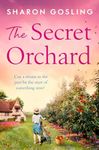 The Secret Orchard: Warm, uplifting and romantic - the perfect autumn read