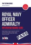 (Royal Navy Officer Admiralty Interview Board Workbook: How to Pass the AIB Including Interview Questions, Planning Exercises and Scoring Criteria * *) By Richard McMunn (Author) Paperback on (Dec , 2010)