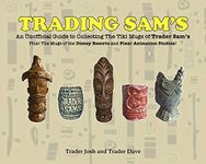 Trading Sam's: An Unofficial Guide to Collecting the Tiki Mugs of Trader Sam's