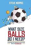 What Size Balls Do I Need?: A Road 