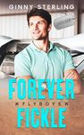 Forever Fickle: An Enemies-to-Lover Workplace Romance (Flyboys)