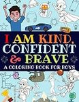 I Am Kind, Confident and Brave: An 