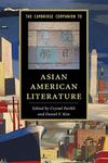 The Cambridge Companion to Asian American Literature (Cambridge Companions to Literature)