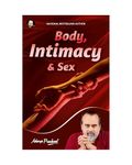 Body, intimacy and Sex by Acharya Prashant