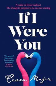 If I Were You: The new unforgettable romantic summer novel of 2024 from the queen of ‘what if’ love stories