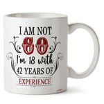 FirseBUY 60th Birthday Gifts for Women Men - I'm Not 60 I'm 18 with 42 Years of Experience Mug - 60-Year-Old Present Ideas for Wife, Husband, Sisters, Brothers, Friends, Coworkers - 11 oz Coffee Mug