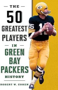 The 50 Greatest Players in Green Bay Packers History