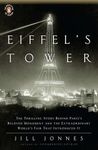 Eiffel's Tower : The Thrilling Story Be
