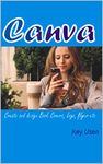 Canva: Create and design logo, flyer, book covers etc