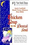 Chicken Soup For The Dental Soul - 