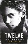 The Twelve: ‘Will stand as one of the great achievements in American fantasy fiction’ Stephen King (Passage Trilogy 2)