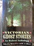 Victorian Ghost Stories: An Oxford 