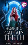 Hooking Captain Teeth: A Monster Brides Romance