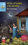 Olivia, el bosque y las estrellas (El Barco de Vapor Azul) (Spanish Edition)