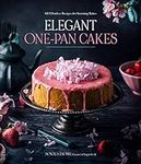 Elegant One-Pan Cakes: 60 Effortles
