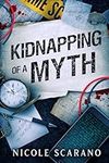 Kidnapping of a Myth (Autopsy of a 