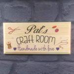 Personalised Craft Room Sign, Custom Craft Shed Plaque, Sewing Room Decor, Handmade With Love