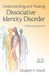 Understanding and Treating Dissociative Identity Disorder: A Relational Approach: 49 (Relational Perspectives Book Series)