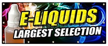 48"x120" E-Liquids Largest Selection Banner Sign vapes e-cigs Rolling Paper Head