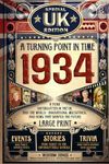 1934 A Turning Point in Time: UK and The World's News-Fun Facts & Trivia Games|The Surprise Gift For Those Born or Married in 1934, Historical Events, ... Activities|Latest Special Edition For The UK