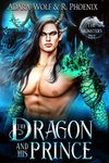 The Dragon and His Prince: A Dark MM Fantasy Romance (The Monster's Pet Book 1)