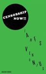 Censorship Now!!