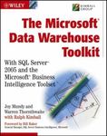 The Microsoft Data Warehouse Toolkit: With SQL Server 2005 and the Microsoft Business Intelligence Toolset by Mundy, Joy, Thornthwaite, Warren, Kimball, Ralph published by John Wiley & Sons (2006)