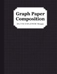 Graph Paper Composition Notebook: Quad Ruled 5x5, Grid Paper for Students in Math and Science