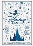 Disney Museum: Celebrate 100 years of wonder!