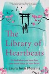 The Library of Heartbeats: A sweeping, emotional novel set in Japan from the author of The Phone Box at the Edge of the World