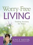 Worry-Free Living: Trading Anxiety 