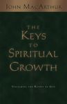 The Keys to Spiritual Growth: Unloc