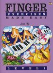 Finger Exercises Made Easy Level 1 (Piano Lessons Made Easy)