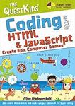 Coding with HTML & JavaScript - Create Epic Computer Games (The QuestKids - In Easy Steps): The QuestKids do Coding: The QuestKids children's series