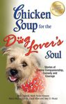 Chicken Soup for the Dog Lover's So