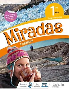 Miradas 1ère - Livre Élève - Ed. 2019