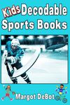 Kids Decodable Sports Books: Includes 5 Beginner Readers about Basketball, Baseball, Hockey, Bike Racing and Football with Silent E Words for ages 5-8