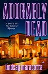 Adorably Dead: 3 (A Dead Is the New Fabulous Mystery)