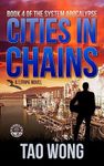 Cities in Chains: An Apocalyptic LitRPG (The System Apocalypse Book 4)