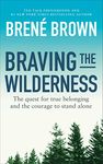 Braving the Wilderness: The quest f