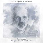 Eric Clapton & Friends: The Breeze - An Appreciation Of JJ Cale [VINYL]