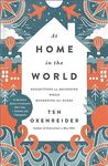 At Home in the World: Reflections on Belonging While Wandering the Globe