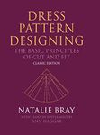 Dress Pattern Designing (Classic Edition): The Basic Principles of Cut and Fit