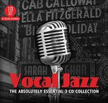 Vocal Jazz - the Absolutely Essential 3CD Collection