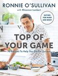 Top of Your Game: Eating for Mind a