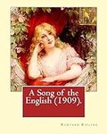 A Song of the English (1909). By: R