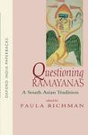 QUESTIONING RAMAYANAS (OIP): A South Asian Tradition