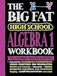 The Big Fat High School Algebra 1 W